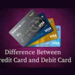 Difference Between Credit Card and Debit Card